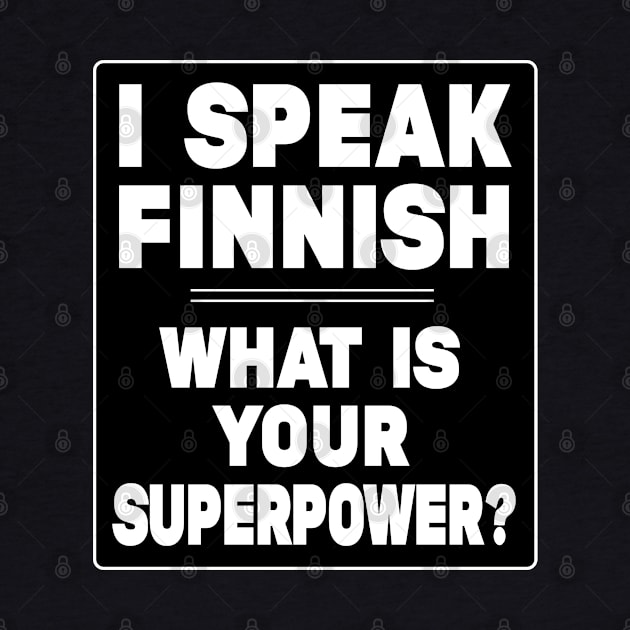 What is your superpower? by Perkele Shop